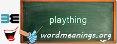 WordMeaning blackboard for plaything